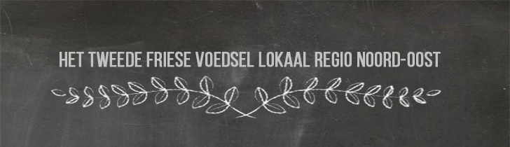 Tweede Friese Voedsel Lokaal, regio Noord-Oost