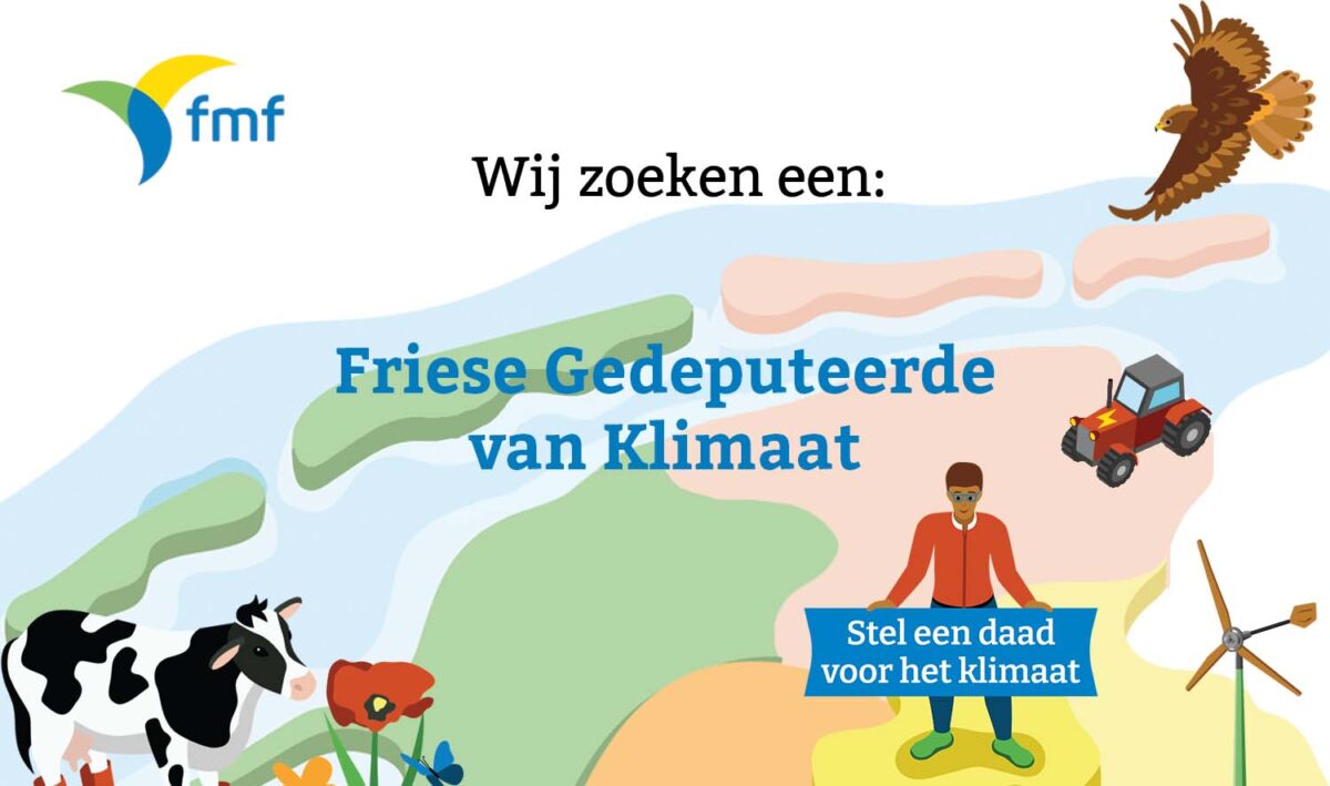 FMF lanceert vacature Friese gedeputeerde voor het Klimaat