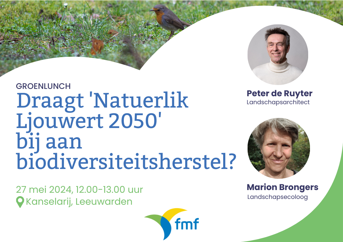Groenlunch 27 mei: Draagt 'Natuerlik Ljouwert 2050' bij aan biodiversiteitsherstel?
