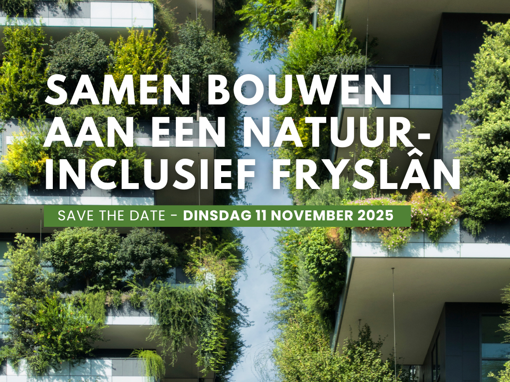 11 november | Samen bouwen aan een natuurinclusief Fryslân